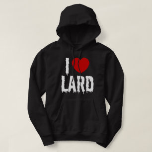 I HEART-LARD HOODIE