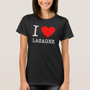 I Heart Lasagna Italy Food Pasta Italy Eat T-shirt