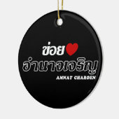 I Heart (Love) Amnat Charoen, Isan, Thailand Keramisch Ornament (Links)