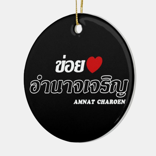I Heart (Love) Amnat Charoen, Isan, Thailand Keramisch Ornament (Links)