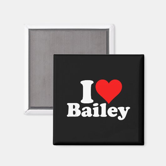I Heart Love Bailey  Magneet (Voorkant / Achterkant)