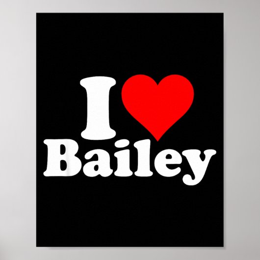 I Heart Love Bailey  Poster (Voorkant)