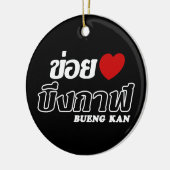I Heart (Love) Bueng Kan, Isan, Thailand Keramisch Ornament (Links)