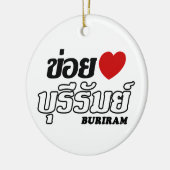 I Heart (Love) Buriram, Isan, Thailand Keramisch Ornament (Links)