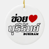 I Heart (Love) Buriram, Isan, Thailand Keramisch Ornament (Achterkant)