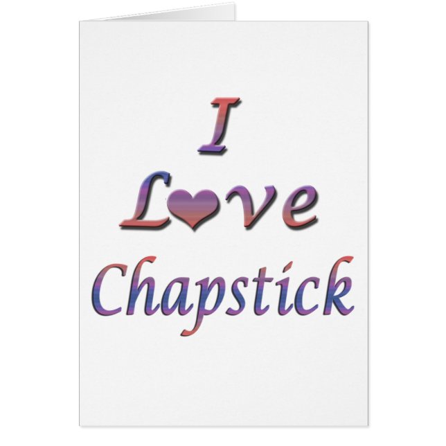 I Heart (Love) Chapstick (Voorkant)