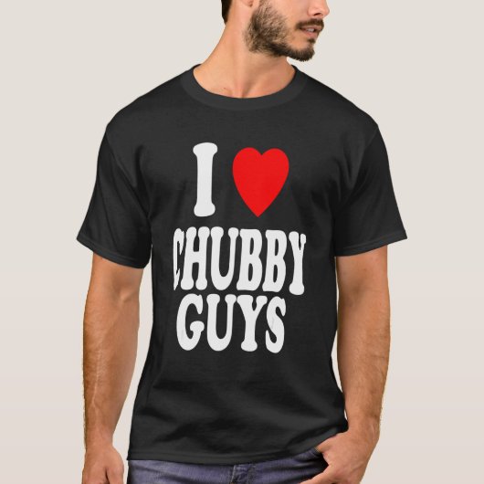 I Heart (Love) Chubby Guys Attracted Preference T-shirt (Voorkant)