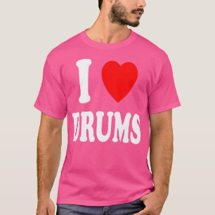 I Heart (Love) Drums Band Percussie Snare Bass Ti T-shirt