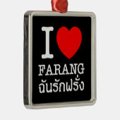 I Heart (Love) Farang Metalen Ornament (Rechts)
