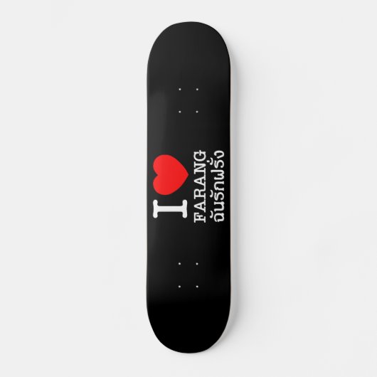I Heart (Love) Farang Persoonlijk Skateboard (Voorkant)
