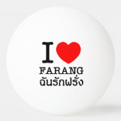 I Heart (Love) Farang Pingpongbal (Achterkant)