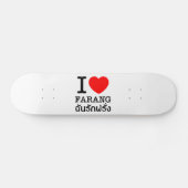 I Heart (Love) Farang Skateboard (Horizontaal)