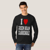I Heart Love Green Bean Casserole Thanksgiving Hol T-shirt (Voorkant volledig)