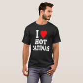 I Heart Love Hot Latinas Spaans Spaans Spaans Spaa T-shirt (Voorkant volledig)