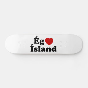 I Heart (Love) Iceland [Ég Elska Ísland] IJslands Persoonlijk Skateboard