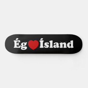 I Heart (Love) Iceland [Ég Elska Ísland] IJslands Persoonlijk Skateboard