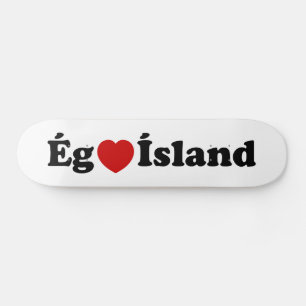 I Heart (Love) Iceland [Ég Elska Ísland] IJslands Persoonlijk Skateboard