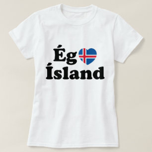 I Heart (Love) Iceland [Ég Elska Ísland] IJslands T-shirt