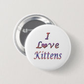 I Heart (Love) Kittens Ronde Button 5,7 Cm (Voorkant /achterkant)