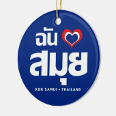 I Heart (Love) Koh Samui ❤ Thailand Keramisch Ornament (Links)