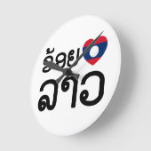 I Heart (Love) Lao ~ Khoy Huk Lao (Laos Language) Ronde Klok (Hoek)