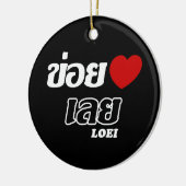 I Heart (Love) Loei, Isan, Thailand Keramisch Ornament (Links)