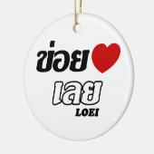 I Heart (Love) Loei, Isan, Thailand Keramisch Ornament (Links)