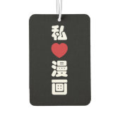 I Heart [Love] Manga 漫 画 // Nihongo Japans Kanji Luchtverfrisser (Achterkant)