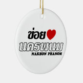 I Heart (Love) Nakhon Phanom, Isan, Thailand Keramisch Ornament (Rechts)