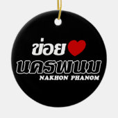 I Heart (Love) Nakhon Phanom, Isan, Thailand Keramisch Ornament (Voorkant)