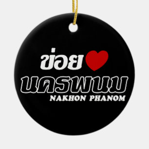 I Heart (Love) Nakhon Phanom, Isan, Thailand Keramisch Ornament