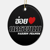 I Heart (Love) Nakhon Phanom, Isan, Thailand Keramisch Ornament (Links)