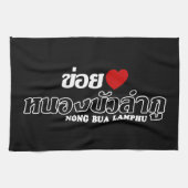 I Heart (Love) Nong Bua Lamphu, Isan, Thailand Theedoek (Horizontaal)