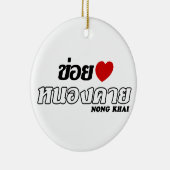 I Heart (Love) Nong Khai, Isan, Thailand Keramisch Ornament (Rechts)