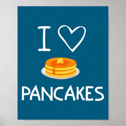 I Heart Love Pancakes, Funny, Jokes, Sarcastic, Fa Poster (Voorkant)
