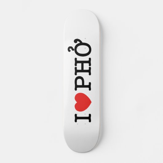 I Heart (Love) Pho Skateboard (Voorkant)