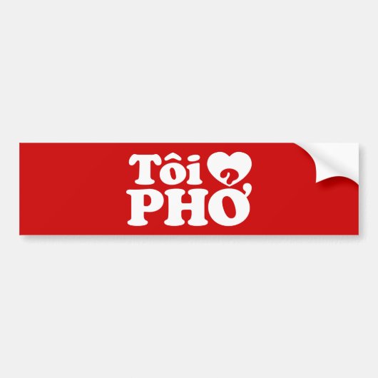 I Heart (Love) Pho (Tôi ❤ PHỞ) Vietnamese taal Bumpersticker (Voorkant)