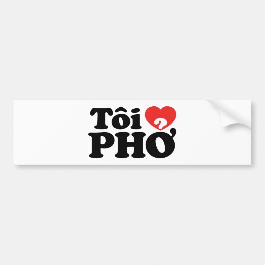 I Heart (Love) Pho (Tôi ❤ PHỞ) Vietnamese taal Bumpersticker (Voorkant)