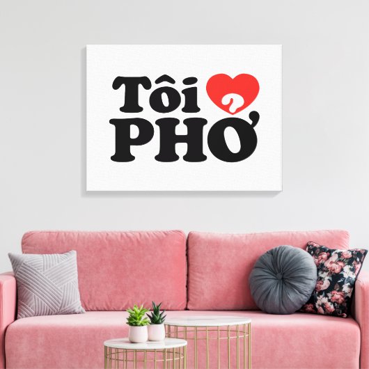 I Heart (Love) Pho (Tôi ❤ PHỞ) Vietnamese taal Canvas Afdruk (Insitu (Woonkamer))