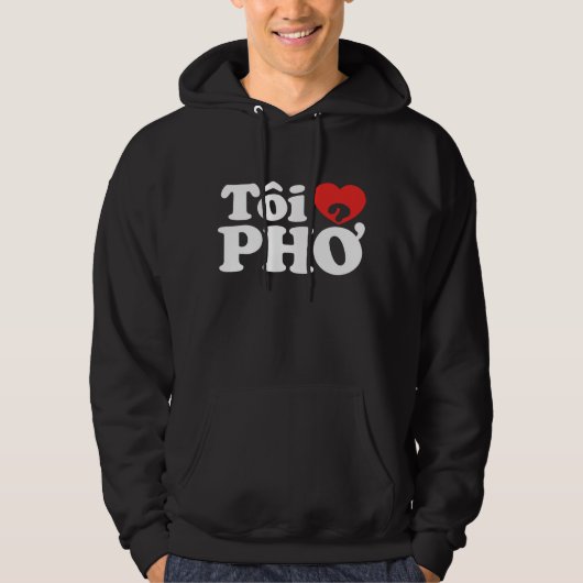 I Heart (Love) Pho (Tôi ❤ PHỞ) Vietnamese taal Hoodie (Voorkant)