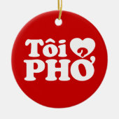 I Heart (Love) Pho (Tôi ❤ PHỞ) Vietnamese taal Keramisch Ornament (Voorkant)