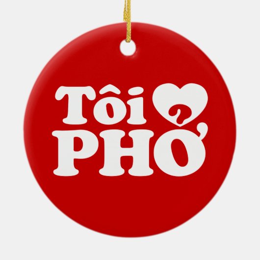 I Heart (Love) Pho (Tôi ❤ PHỞ) Vietnamese taal Keramisch Ornament (Achterkant)