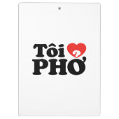 I Heart (Love) Pho (Tôi ❤ PHỞ) Vietnamese taal Klembord (Achterkant)