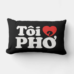 I Heart (Love) Pho (Tôi ❤ PHỞ) Vietnamese taal Kussen