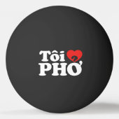 I Heart (Love) Pho (Tôi ❤ PHỞ) Vietnamese taal Pingpongbal (Voorkant)