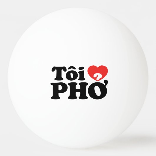 I Heart (Love) Pho (Tôi ❤ PHỞ) Vietnamese taal Pingpongbal (Voorkant)