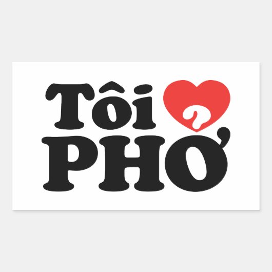 I Heart (Love) Pho (Tôi ❤ PHỞ) Vietnamese taal Rechthoekige Sticker (Voorkant)