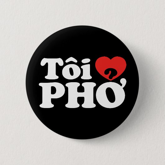 I Heart (Love) Pho (Tôi ❤ PHỞ) Vietnamese taal Ronde Button 5,7 Cm (Voorkant)