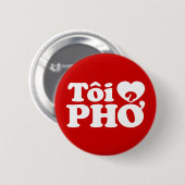 I Heart (Love) Pho (Tôi ❤ PHỞ) Vietnamese taal Ronde Button 5,7 Cm (Voorkant /achterkant)