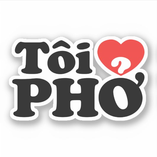 I Heart (Love) Pho (Tôi ❤ PHỞ) Vietnamese taal Sticker (Voorkant)
